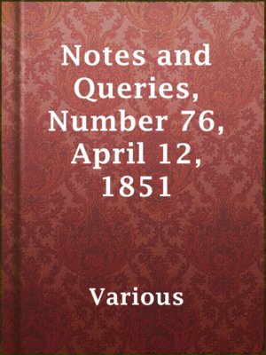 cover image of Notes and Queries, Number 76, April 12, 1851